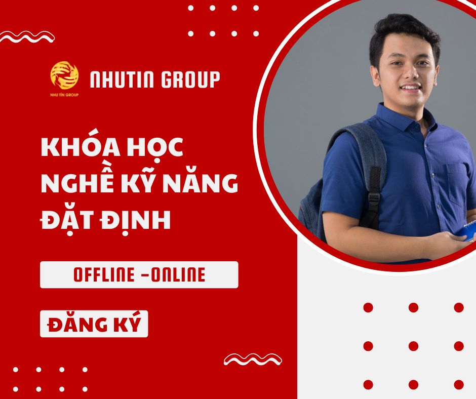 KHÓA HỌC NGHỀ KỸ NĂNG ĐẶC ĐỊNH TẠI NHƯ TÍN – ĐÀO TẠO CHUYÊN SÂU, ĐỒNG HÀNH TỪ A–Z